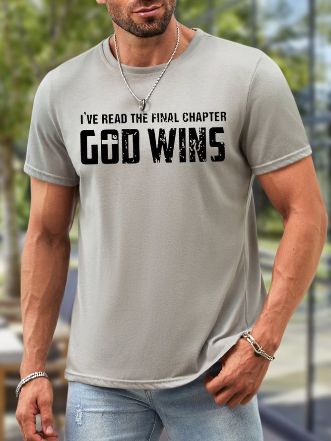 Men I've Read The Final Chapter God Wins Waterproof Oilproof And Stainproof Fabric Loose Text Letters Crew Neck T-Shirt