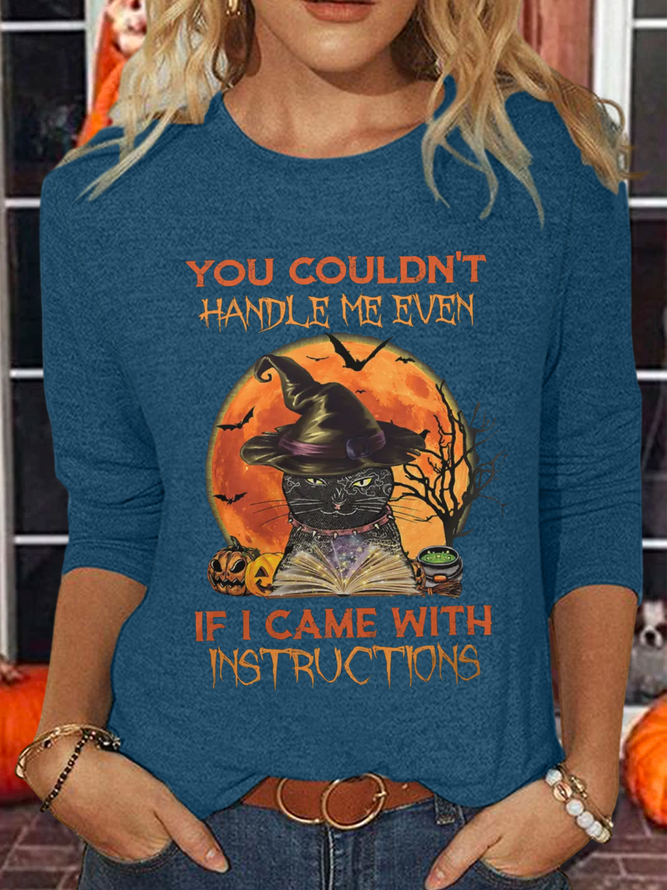 Women's You Couldn't Handle Me Casual Regular Fit Cotton-Blend Crew Neck Shirt