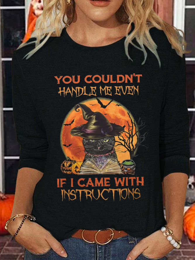 Women's You Couldn't Handle Me Casual Regular Fit Cotton-Blend Crew Neck Shirt