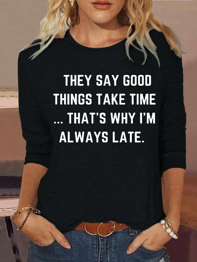 Women's They Say Good Things Letter Print Crew Neck Shirt