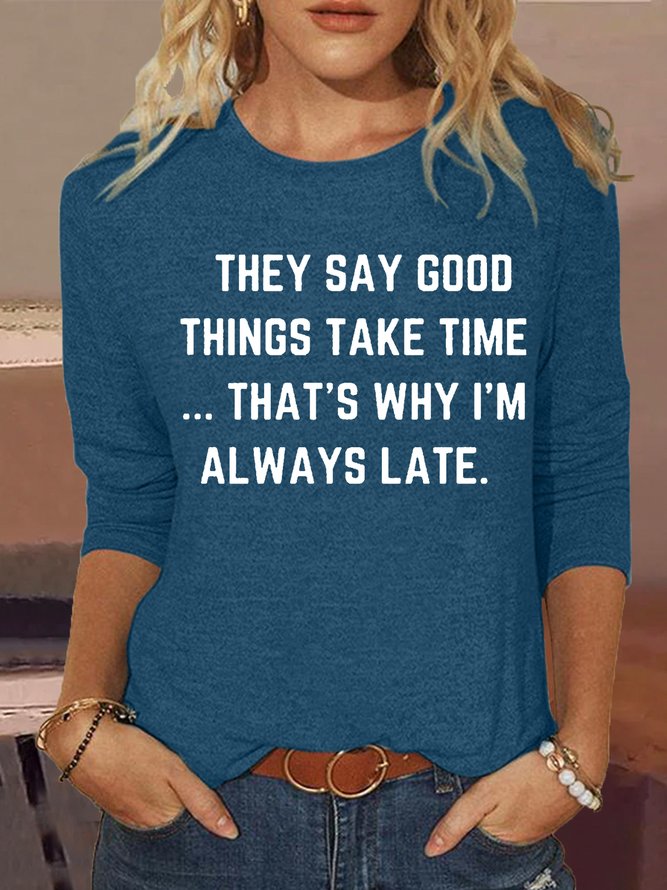 Women's They Say Good Things Letter Print Crew Neck Shirt