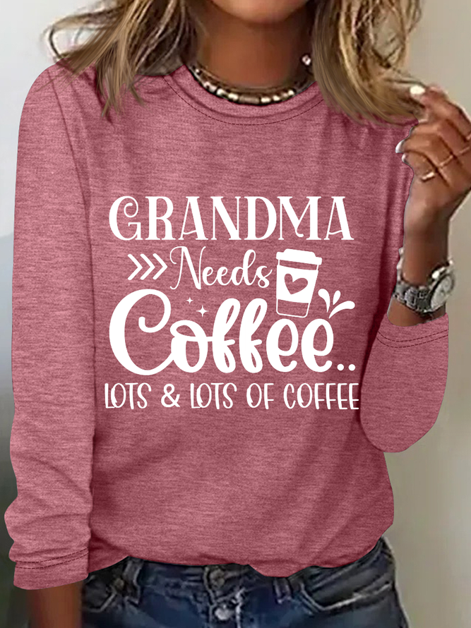 Women's Grandma Needs Text Letters Crew Neck Casual Shirt