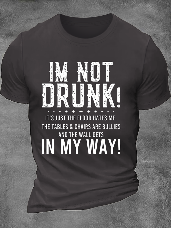 Men's I'm Not Drunk  Cotton-Blend Casual Text Letters Crew Neck T-Shirt