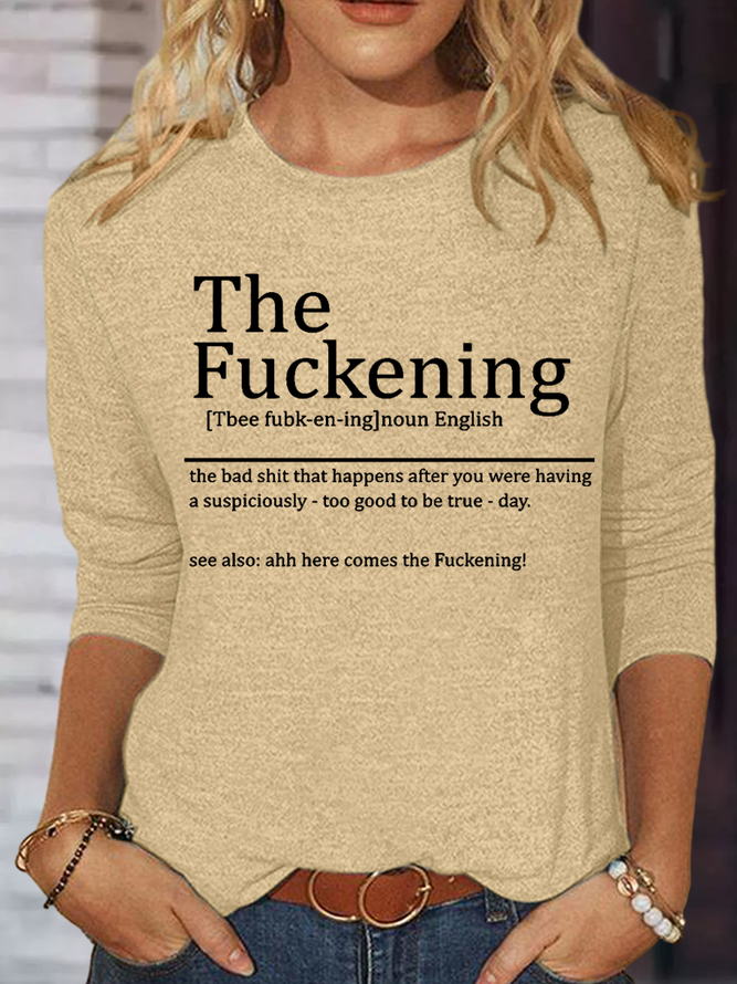 Women's Funny Sarcastic The Fuckening Sarcastic Definition Good Day Then Text Letters Casual Shirt