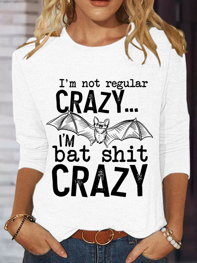 Women's I'm Not Regular Crazy Crew Neck Text Letters Casual Cotton-Blend Long Sleeve Shirt