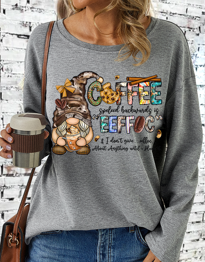 Women's Funny Coffee Spelled Backwards Is Eeffoc I Don't Give Eeffoc Until I've Had Casual Text Letters Sweatshirt