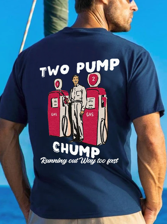 Men's Two Pump Chump Running Out Way Too Fast Cotton Crew Neck T-Shirt