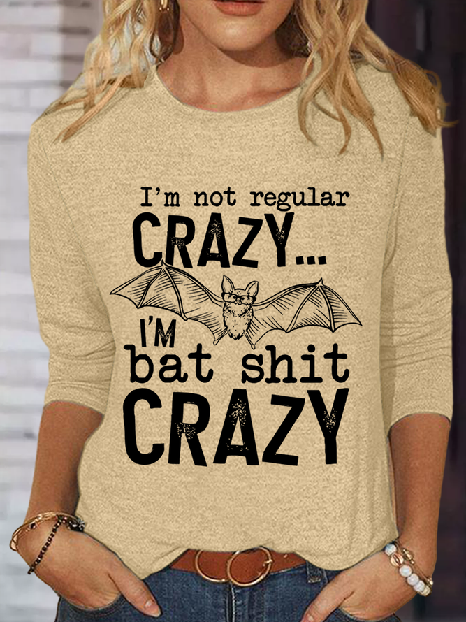 Women's I'm Not Regular Crazy Crew Neck Text Letters Casual Cotton-Blend Long Sleeve Shirt