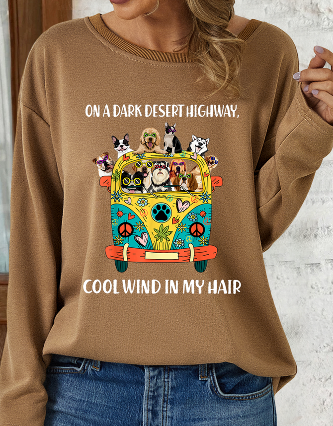 Women's Funny On A Dark Desert Highway Cool Wind In My Hair Graphic Printing Casual Text Letters Loose Sweatshirt