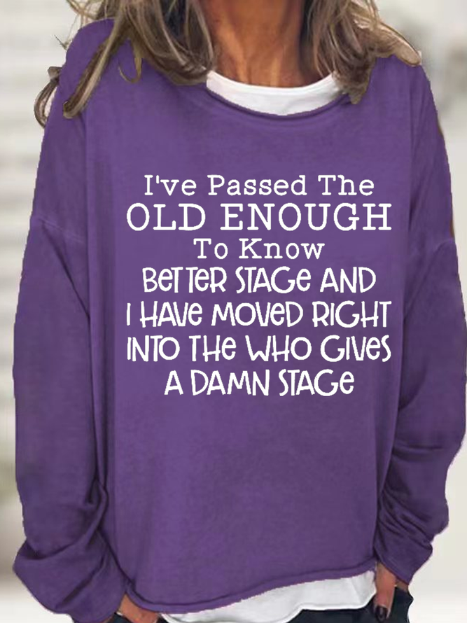 Women's Old Enough To Know Better Text Letters Casual Crew Neck Sweatshirt