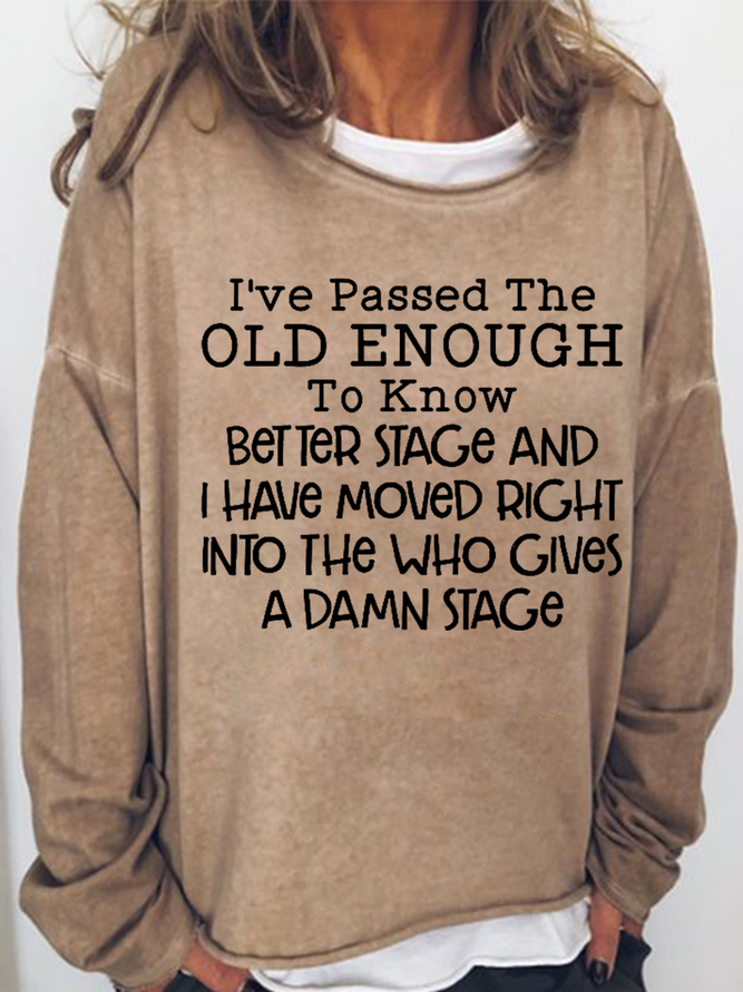 Women's Old Enough To Know Better Text Letters Casual Crew Neck Sweatshirt