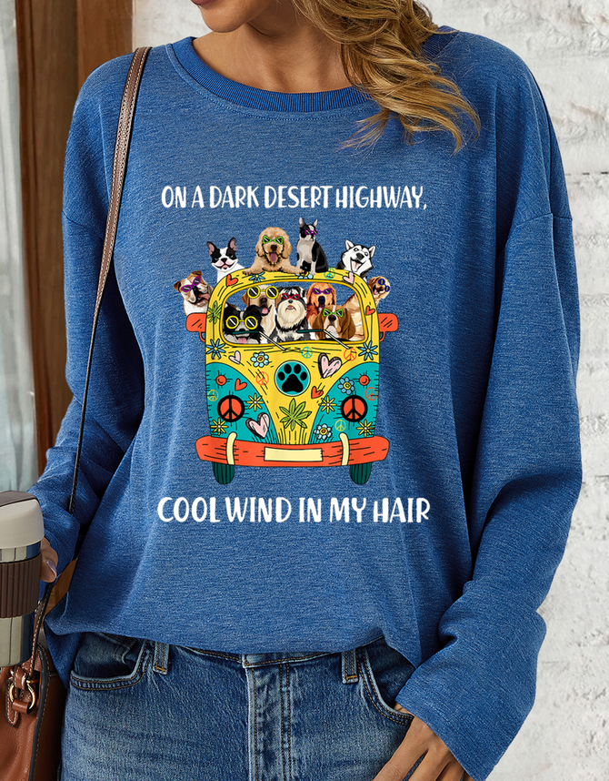 Women's Funny On A Dark Desert Highway Cool Wind In My Hair Graphic Printing Casual Text Letters Loose Sweatshirt