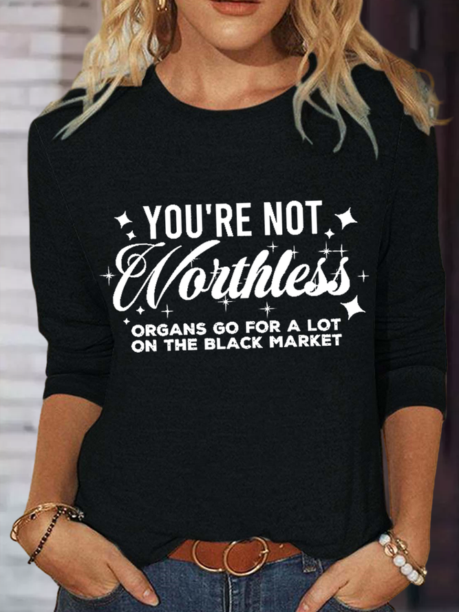 Women's You're Not Worthless Regular Fit Casual Long Sleeve Shirt