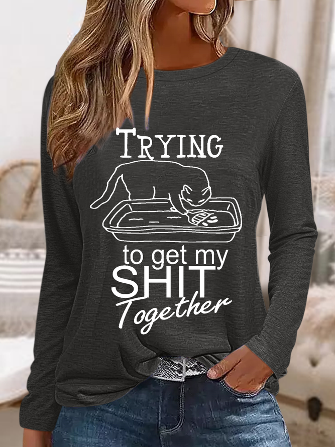 Women's Funny Sarcastic Trying to get my Sh!t Together Regular Fit Cat Casual Shirt