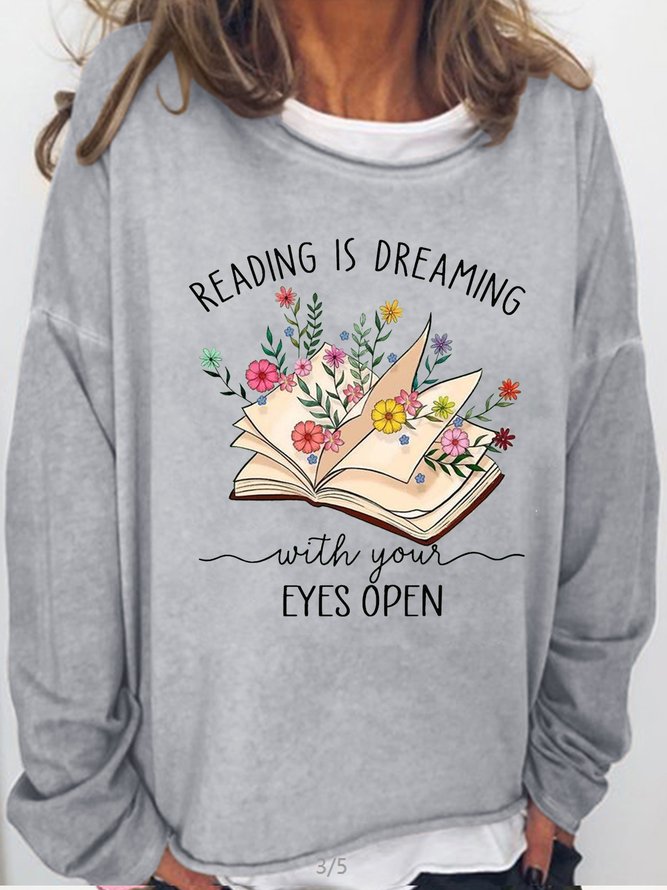 Women's Reading Is Dreaming Book Lover Casual Text Letters Sweatshirt