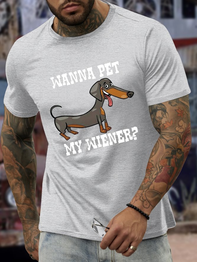 Men’s Wanna Pet My Wiener  Regular Fit Casual T-Shirt