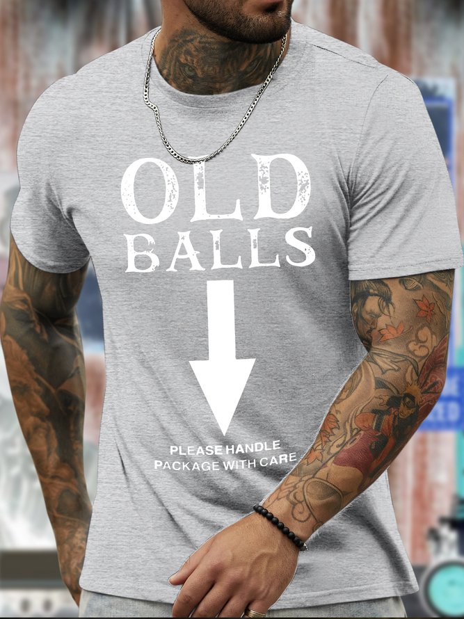 Men’s Old Balls Please Handle Package With Care Regular Fit Cotton Casual T-Shirt