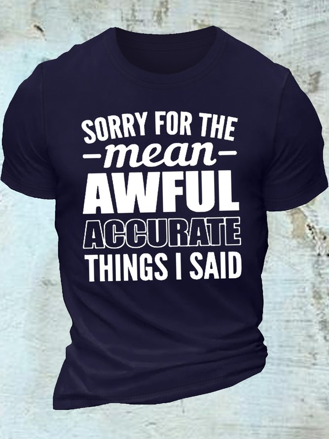 Women's Sorry For The Mean Awful Accurate Things I Said Letters Casual T-Shirt