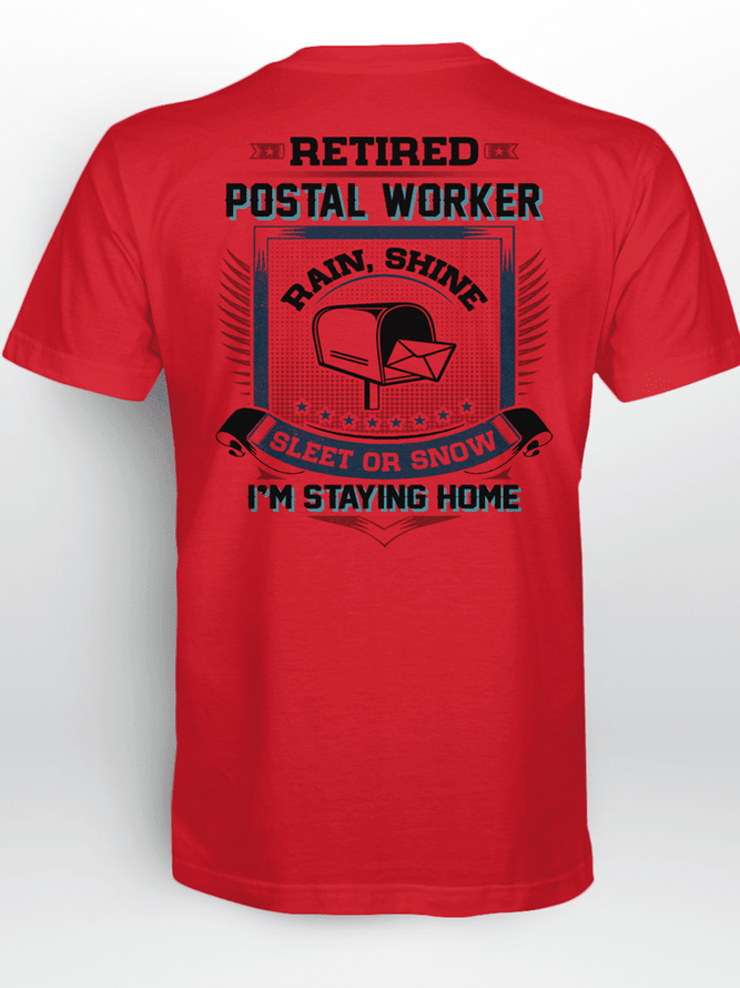Men's Retired Postal Worker I'M Staying Home Loose Casual Cotton T-Shirt