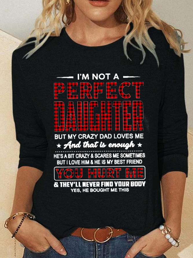 Women's I'm Not A Perfect Daughter But My Crazy Dad Loves Me Casual Crew Neck Cat Cotton-Blend Shirt