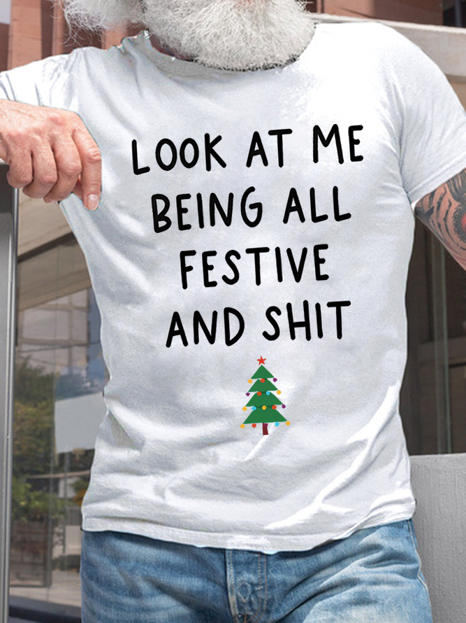 Men's Look At My Being All Festive And Shit Christmas Tree Funny Graphics Print Text Letters Casual Loose Cotton T-Shirt