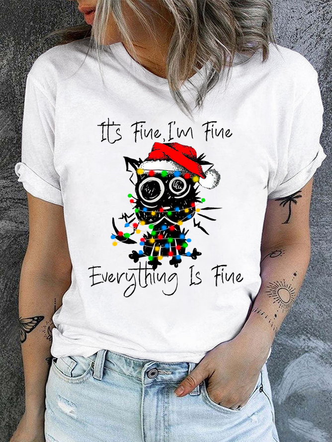 It's Fine I'm Fine Everything is Fine Christmas Black Cat Casual Cotton T-Shirt