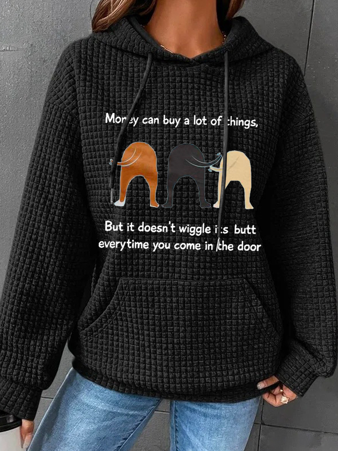 Women's Funny Money Can Buy A Lot Of Things But It Doesn'T Wiggle Casual Hoodie Hoodie