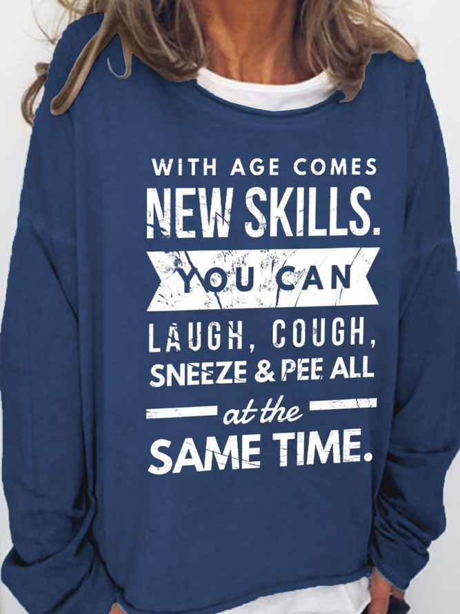 With Age Comes New Skills Casual Regular Fit Crew Neck Cotton-Blend Sweatshirt