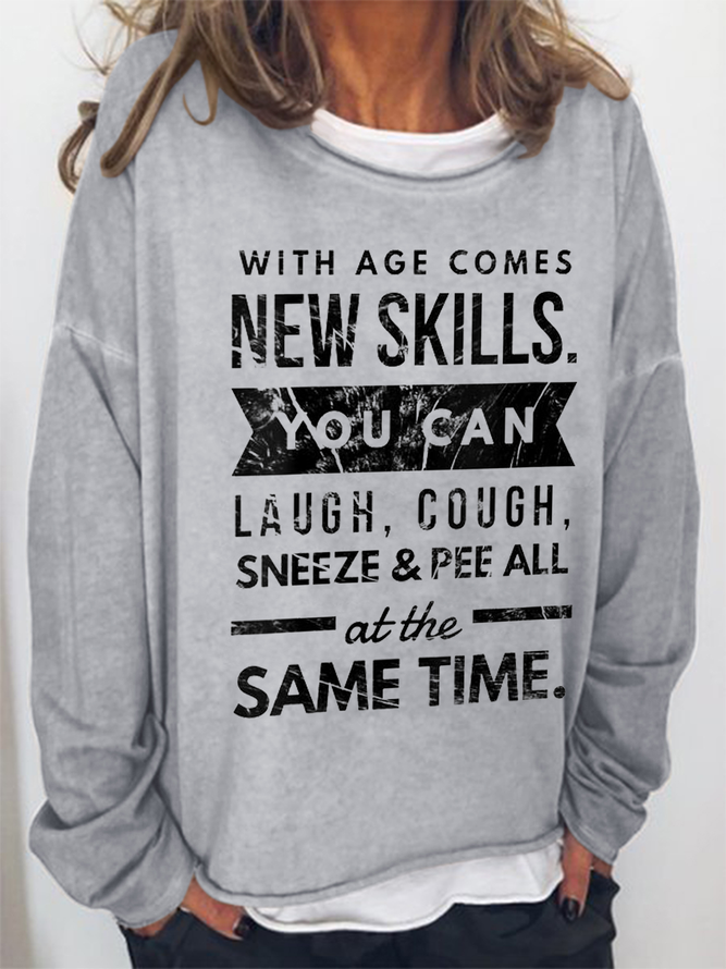 With Age Comes New Skills Casual Regular Fit Crew Neck Cotton-Blend Sweatshirt