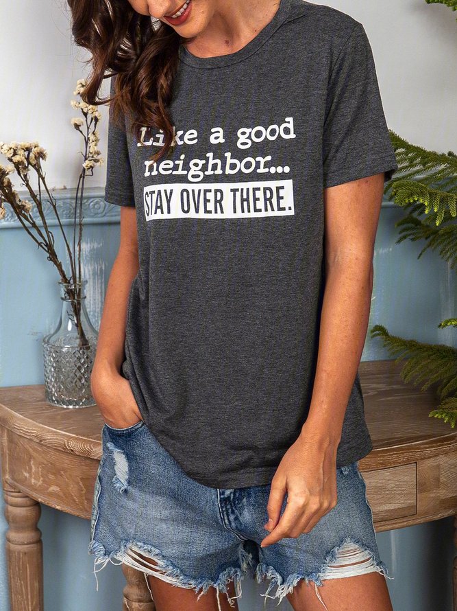 Like A Good Neighbor Stay There T-shirt