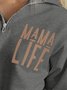 "MAMA LIFE" Letter Print Crew Neck Sweatshirts