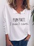 Fun Fact I Don't Care Solid Color Loose V Neck Sweatshirt