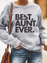 Best Aunt Ever Sweatshirts
