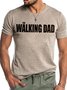 Walking Dad Simple Letter Printed T-Shirt