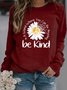 Floral  Printed Be Kind Long Sleeve Crew Neck Top