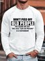 Don't Piss Off Old People Men's Long Sleeve Sweatshirt