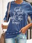 God Is Good All The Time Women Sweatshirts