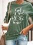 God Is Good All The Time Women Sweatshirts