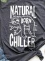 Natural Born Chiller Sloth Lover Shirts