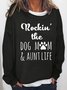 Rockin' The Dog Mom & Aunt Life Women's Sweatshirt