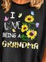 I LOVE BEING A GRANDMA Shirt