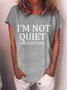 I'm Not Quiet I'm Plotting T-Shirt