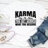 Karma Has No Menu You Get Served What You Deserve Women's T-shirt
