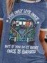 You Only Live Once But If You Do It Right Once Is Enough Hippie Short Sleeve Round Neck Loose Tee