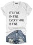 It's Fine I'm Fine Everything is Fine Graphic Loose V-Neck Short Sleeve Tee