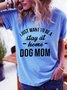Stay At Home Dog Mom Cotton Short Sleeve Casual Letter Shirts & Top