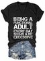 Being a Functional Adult Every Day Seems a Bit Excessive V-neck T-shirt
