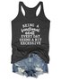 Being a Functional Adult Every Day Seems a Bit Excessive Tank Top