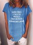 Sometimes I Talk to Myself Crew Neck Casual Tee Top