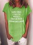 Sometimes I Talk to Myself Crew Neck Casual Tee Top